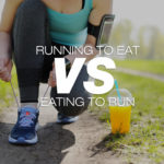 running-to-eat-vs-eating-to-run