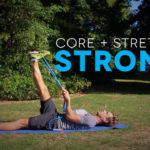 Strong: 015 - Core + Stretch