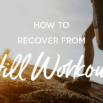 how-to-recover-from-hill-workouts